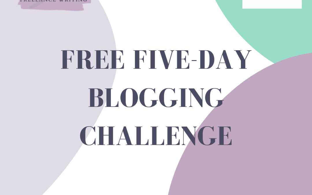 Free Five-Day Blogging Challenge