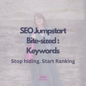 Image of Suzy Stanton with "SEO Jumpstart Bite-sized: Keywords. Stop Hiding. Start Ranking" overlayed